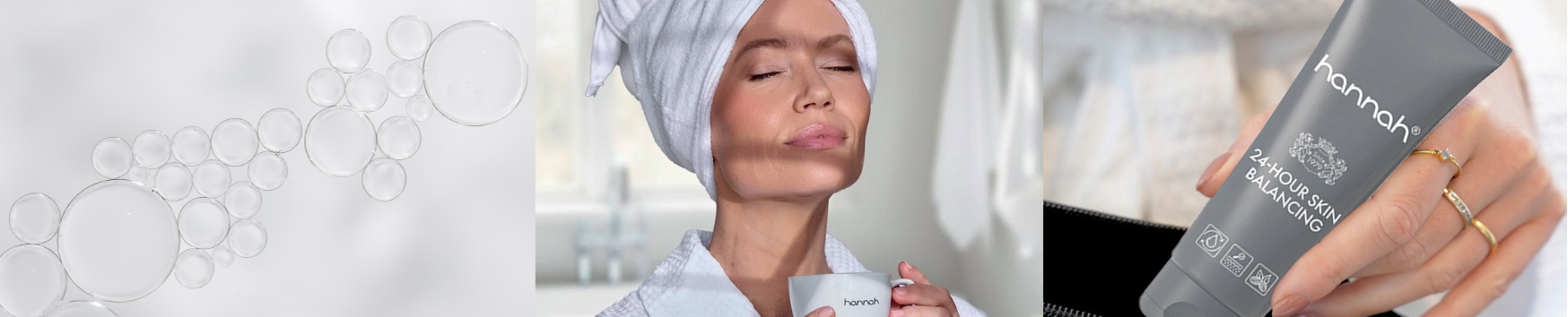 drieluik banner met op de eerste foto textuur van een product, de tweede foto model drinkt uit een hannah koffiemok en de derde een hand die de 24-hour Skin Balancing vast heeft